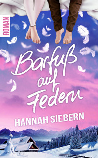 Barfuß auf Federn - Hannah Siebern - E-Book