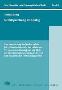 Rechtsprechung als Dialog - Tomasz Milej - E-Book