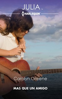 Más que un amigo - CAROLYN GREENE - E-Book