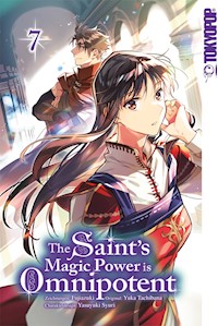 The Saint's Magic Power is Omnipotent, Band 07 - Yuka Tachibana - E-Book