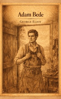 Adam Bede - George Eliot - E-Book