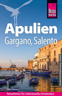 Reise Know-How Reiseführer Apulien, Gargano, Salento - Peter Amann - E-Book