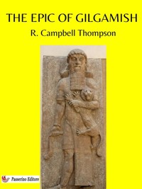 The Epic of Gilgamish - Reginald Campbell Thompson - E-Book