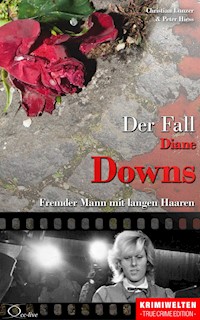 Der Fall Diane Downs - Christian Lunzer - E-Book