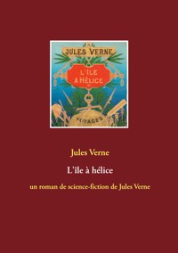 L'île à hélice - Jules Verne - E-Book