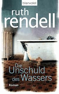 Die Unschuld des Wassers - Ruth Rendell - E-Book