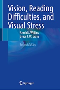 Vision, Reading Difficulties, and Visual Stress - Arnold J. Wilkins - E-Book