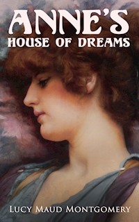 Anne's House of Dreams - Lucy Maud Montgomery - E-Book