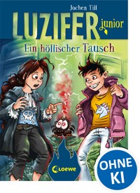 Luzifer junior (Band 5) - Ein höllischer Tausch - Jochen Till - E-Book