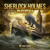 Sherlock Holmes Legends, Folge 6: Nora Craina - Eric Zerm - Hörbuch