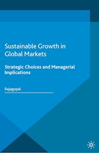 Sustainable Growth in Global Markets - Rajagopal - E-Book