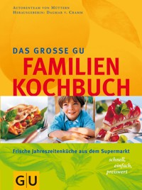 Das große GU Familien-Kochbuch - Dagmar von Cramm - E-Book