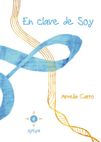 En clave de Soy - Amelia Carro Hevia - E-Book