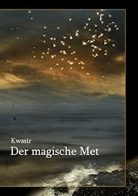 Der magische Met - Daniel Beuthner - E-Book