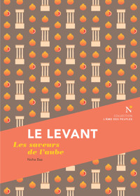 Le Levant - Noha Baz - E-Book