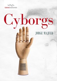 Cyborgs - Jorge Majfud - E-Book