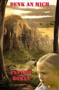 Denk an mich - Roman Fessler - E-Book