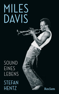 Miles Davis. Sound eines Lebens - Stefan Hentz - E-Book