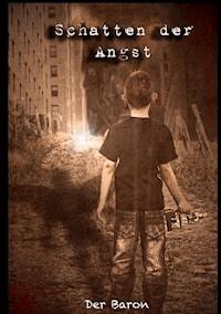 Schatten der Angst - Der Baron - E-Book