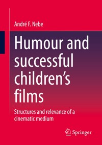 Humour and successful children's films - André F. Nebe - E-Book