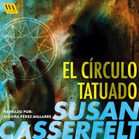 El círculo tatuado - Susan Casserfelt - Hörbuch