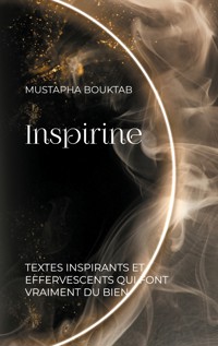 Inspirine - Mustapha Bouktab - E-Book