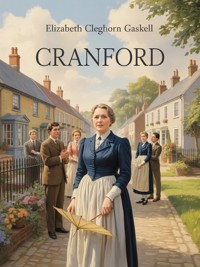 Cranford - Elizabeth Cleghorn Gaskell - E-Book