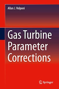 Gas Turbine Parameter Corrections - Allan J. Volponi - E-Book