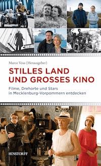Stilles Land und großes Kino -  - E-Book