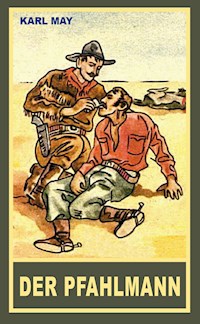 Der Pfahlmann - Karl May - E-Book