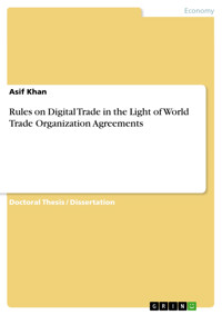 Rules on Digital Trade in the Light of World Trade Organization Agreements - Asif Khan - E-Book