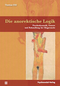 Die anorektische Logik - Thomas Ettl - E-Book
