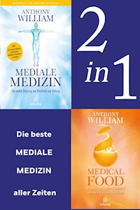 Mediale Medizin: Mediale Medizin (Neuausgabe) / Medical Food (2in1 Bundle) - Anthony William - E-Book