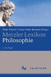 Metzler Lexikon Philosophie - - E-Book