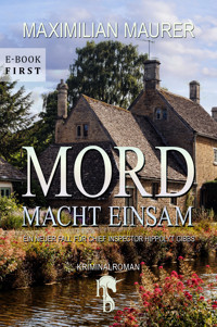 Mord macht einsam - Maximilian Maurer - E-Book