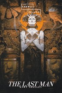 The Last Man - Mary Shelley - E-Book + Hörbuch