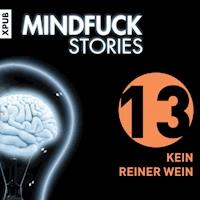 Mindfuck Stories - Folge 13 - Christian Hardinghaus - Hörbuch