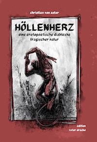 Höllenherz - Christian von Aster - E-Book