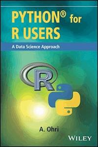 Python for R Users - Ajay Ohri - E-Book