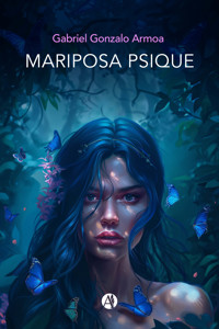 Mariposa Psique - Gabriel Gonzalo Armoa - E-Book