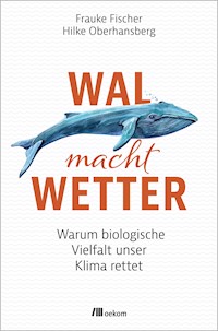 Wal macht Wetter - Frauke Fischer - E-Book