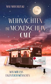 Weihnachten im Mondscheincafé - Mai Mochizuki - E-Book