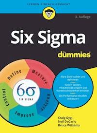 Six Sigma für Dummies - Craig Gygi - E-Book