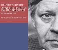 Helmut Schmidt: Abschiedsrede Im Bundestag am 10.09.1986 - Helmut Schmidt - Hörbuch