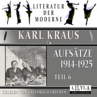 Aufsätze 1914-1925 - Teil 6 - Karl Kraus - Hörbuch
