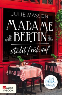 Madame Bertin steht früh auf - Julie Masson - E-Book
