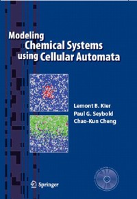 Modeling Chemical Systems using Cellular Automata - Lemont B. Kier - E-Book