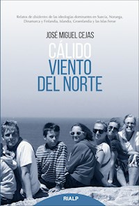 Cálido viento del norte - José Miguel Cejas Arroyo  - E-Book