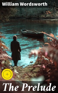The Prelude - William Wordsworth - E-Book