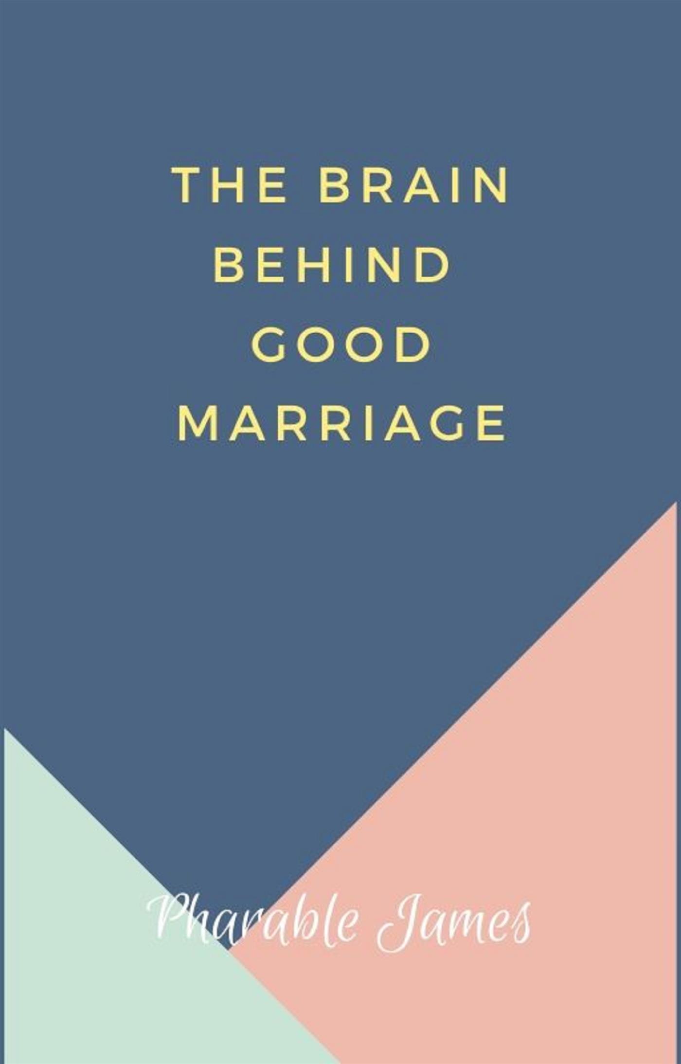 Brain behind good marriage - Pharable - E-Book